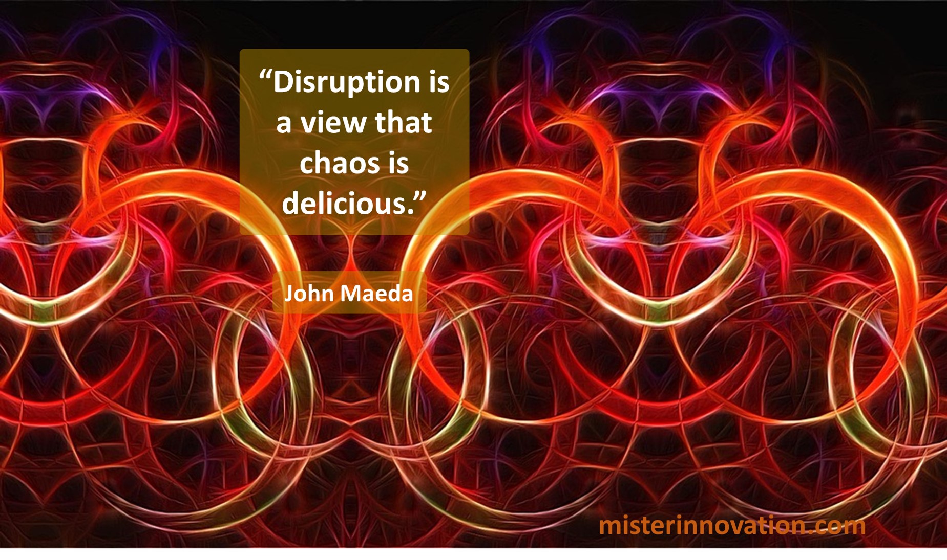 John Maeda Disruption Chaos Delicious