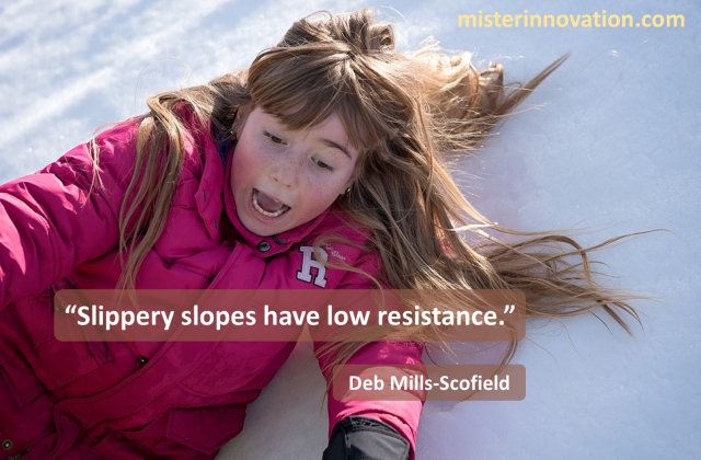 Deb Mills-Scofield Slippery