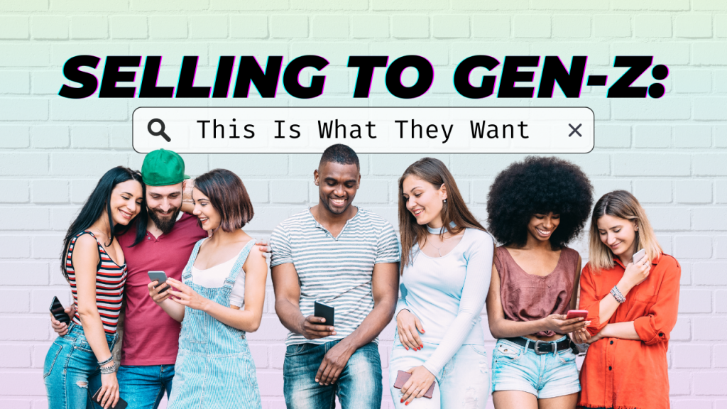 Selling to Generation Z