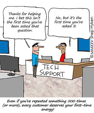 Feels Like the First Time Shep Hyken Cartoon