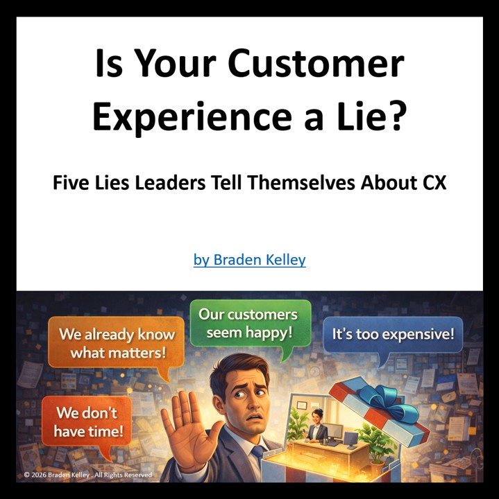 Five Lies Leaders Tell Themselves About CX